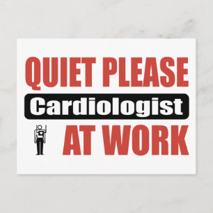 Postal Quieto Por Favor Cardiólogo En El Trabajo