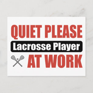 Postal Quieto Por Favor Lacrosse Player En El Trabajo