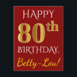 Postal Red, Faux Gold 80th Birthday   Nombre personalizad<br><div class="desc">Este sencillo y personalizado diseño de postal de cumpleaños incluye el mensaje "FELIZ 80º CUMPLEAÑOS", con el "80º" con una apariencia falsa de oro. En la parte delantera también hay un nombre personalizado y un fondo rojo. En la parte posterior aparece un mensaje de bienvenida de cumpleaños personalizado, junto con...</div>
