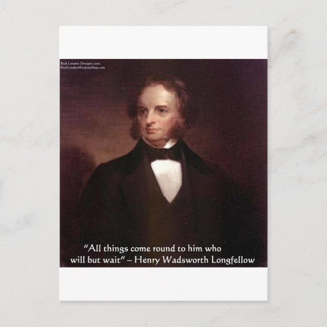Postal Regalo de cita de sabiduría de HW Longfellow "Todo (Anverso)