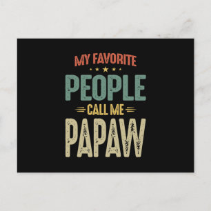 Postal Regalo de Papaw para hombres Mi gente favorita me 