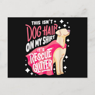 Postal Regalo de perro de rescate I Esto no es pelo de pe