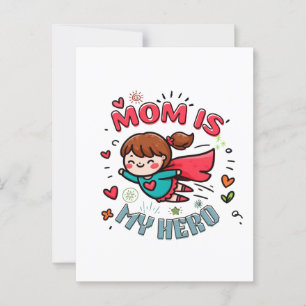 Postal Regalo del Día de la Madre   Mamá es mi héroe