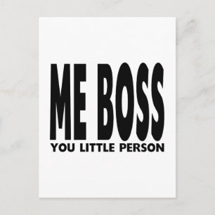 Postal Regalos divertidos para los jefes : Yo Jefe, Peque