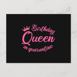 Postal Reina de Cumpleaños en Cuarentena