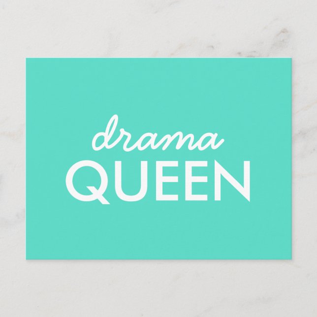 Postal Reina del drama | Moderna cita de Guay de moda Aqu (Anverso)