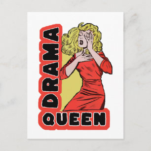 Postal Reina del drama porque todo me emociona demasiado