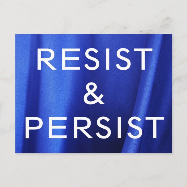 Postal Resist & Persist, texto blanco en foto de seda azu (Anverso)