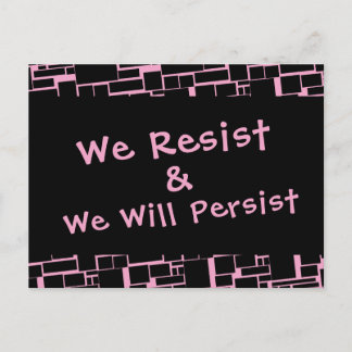 Postal Resistimos y persistiremos en geométrica rosa y ne
