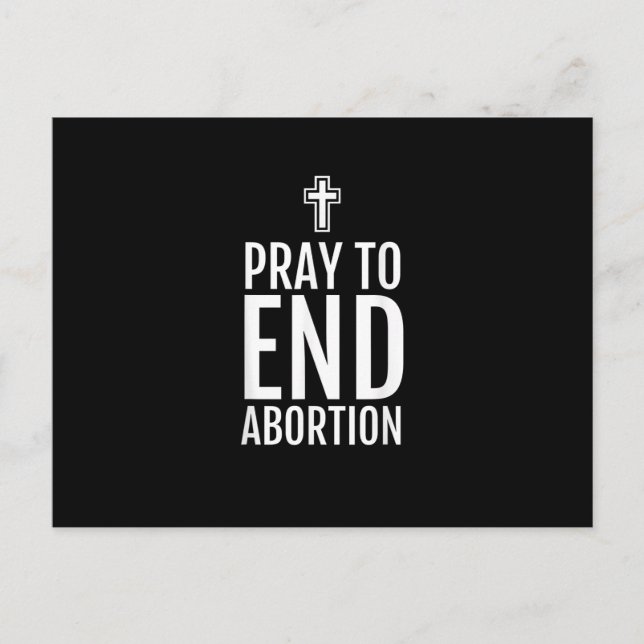 Postal Rezar para terminar con el aborto camiseta cristia (Anverso)