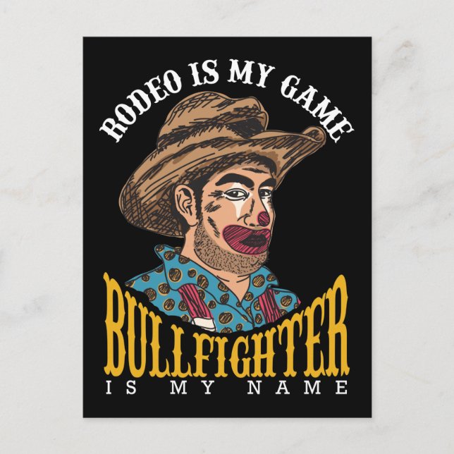 Postal Rodeo de payaso es mi juego Bullfighter mi nombre (Anverso)
