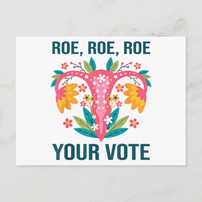 Postal Roe Roe Roe Your Vote Floral Feminist Flowers (Anverso)