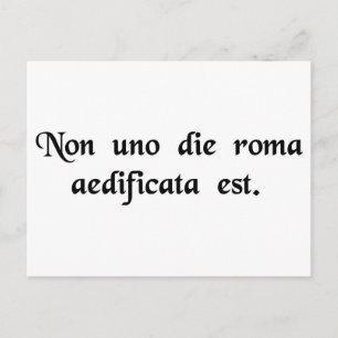 Postal Roma no se construyó en un día.