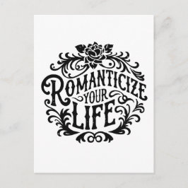 Postal Romanticizar tu vida