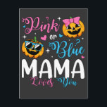 Postal Rosa o Azul Mamá te Ama Calabaza Bebé<br><div class="desc">Rosa o Azul Mamá te Ama Regalos Calabaza Bebé Revelación de Género Divertido Diseño Gráfico Postal Colección Clásica.</div>