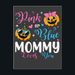 Postal Rosa o Azul Mami te Ama Calabaza Bebé<br><div class="desc">Rosa o Azul Mami te Ama Regalos Calabaza Bebé Revelación de Género Divertido Diseño Gráfico de Camiseta para Tripulación Colección Clásica.</div>