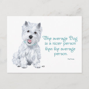 Postal Sabiduría de Westie: el perro promedio es una pers