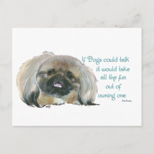 Postal Sabiduría pekingesa - Si los perros pudieran habla