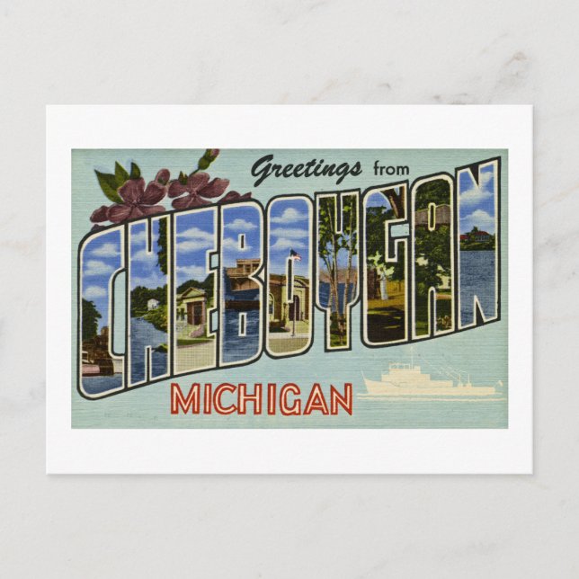 Postal ¡Saludos desde Cheboygan Michigan! (Anverso)