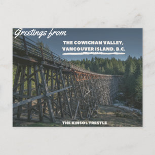 Postal Saludos Desde El Valle De Cowichan, Kinsol Trestle