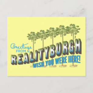 Postal Saludos desde Realityburgh - desearía que estuvier
