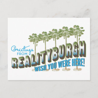Postal Saludos desde Realityburgh - desearía que estuvier