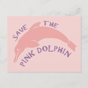 Postal Salvar al delfín rosado