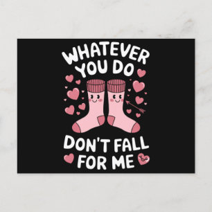 Postal San Valentín lo que hagas, no caigas por mí RN PCT