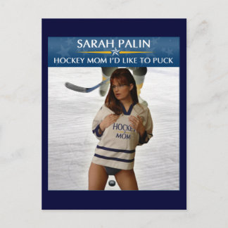 Postal Sarah Palin - Mamá De Hockey Que Me Gustaría Sacar