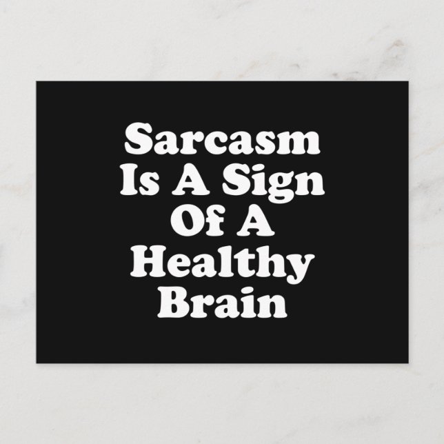 Postal Sarcasm Is A Sign Of A Healthy Brain (Anverso)