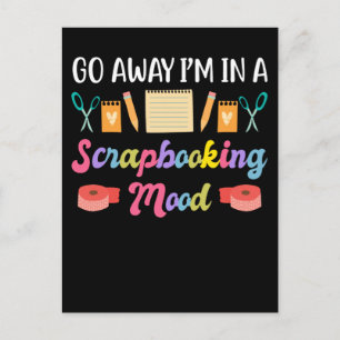 Postal Scrapbooking Mood Funny Crafty Art Lover