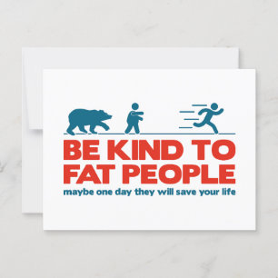 Postal Sé amable con la gente gorda