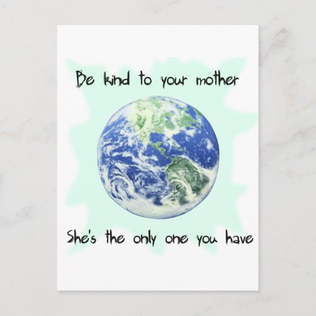 Postal Sé amable con tu madre tierra (Anverso)