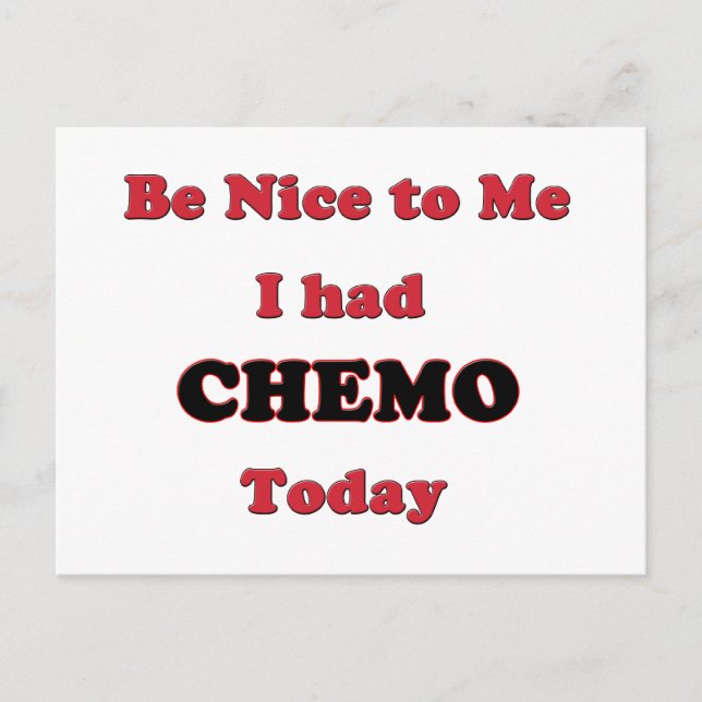 Postal Sé amable conmigo, tuve Chemo hoy (Anverso)