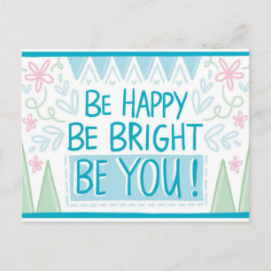 Postal Sé brillante, sé feliz, sé tú, Inspirador