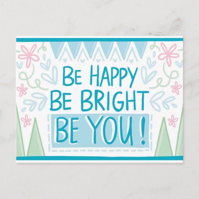 Postal Sé brillante, sé feliz, sé tú, Inspirador (Anverso)