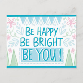 Postal "Sé brillante, sé feliz, sé tú - Motivador