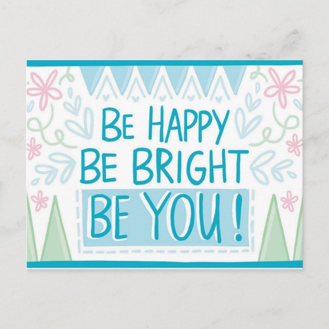 Postal "Sé brillante, sé feliz, sé tú - Motivador (Anverso)