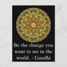 Postal Sé el cambio que quieres ver en el mundo. Gandi
