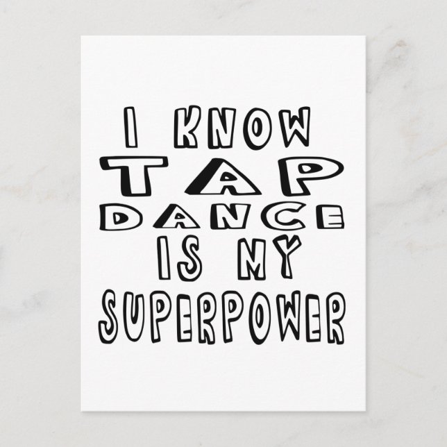 Postal Sé Que El Baile Tap Es Mi Superpoder (Anverso)
