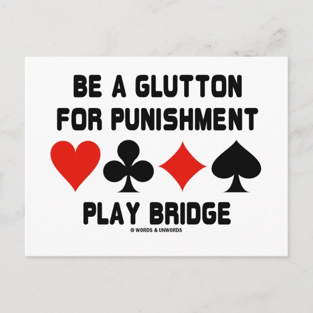 Postal Sé Un Glotón Para El Castigo Juega Bridge (Anverso)