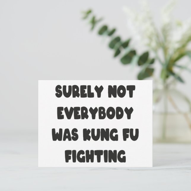 Postal Seguramente No Todo El Mundo Estaba Luchando Con K (Anverso de pie)