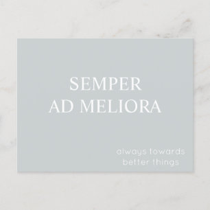 Postal Semper Ad Meliora Latin Cita Gris