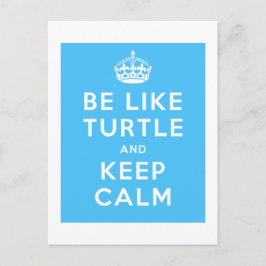 Postal Ser como TURTLE y MANTENER CALMA la cita azul