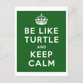 Postal Ser como TURTLE y MANTENER CALMA la cita verde