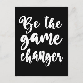 Postal Ser la cita motivacional del cambio de juego