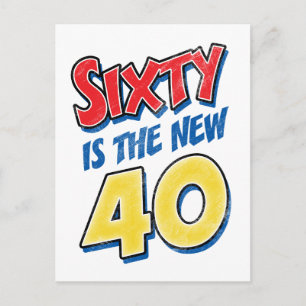 Postal Sesenta Es El Nuevo Cumpleaños De 40 Años