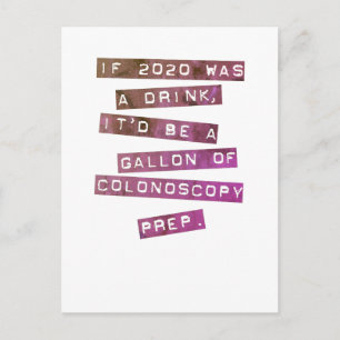 Postal Si el 2020 fuera una bebida, ¡sería una preparació