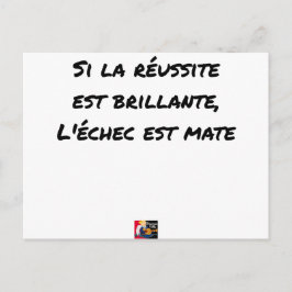 Postal Si la Réussite est・l'écheck est mate
