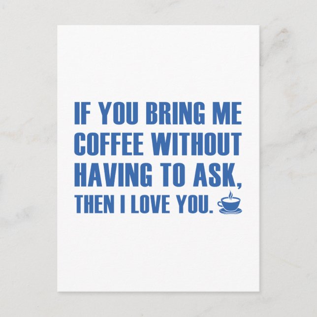 Postal Si Me Traes Café Sin Tener Que Preguntar (Anverso)
